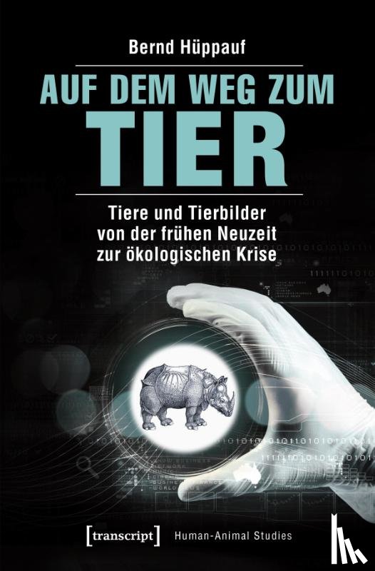 Hüppauf, Bernd - Auf dem Weg zum Tier