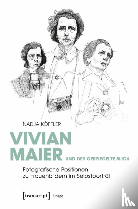 Köffler, Nadja - Vivian Maier und der gespiegelte Blick