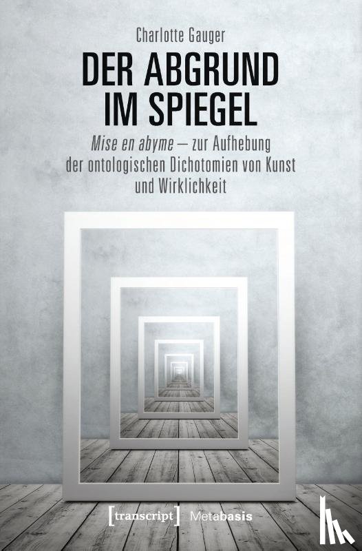 Gauger, Charlotte - Der Abgrund im Spiegel