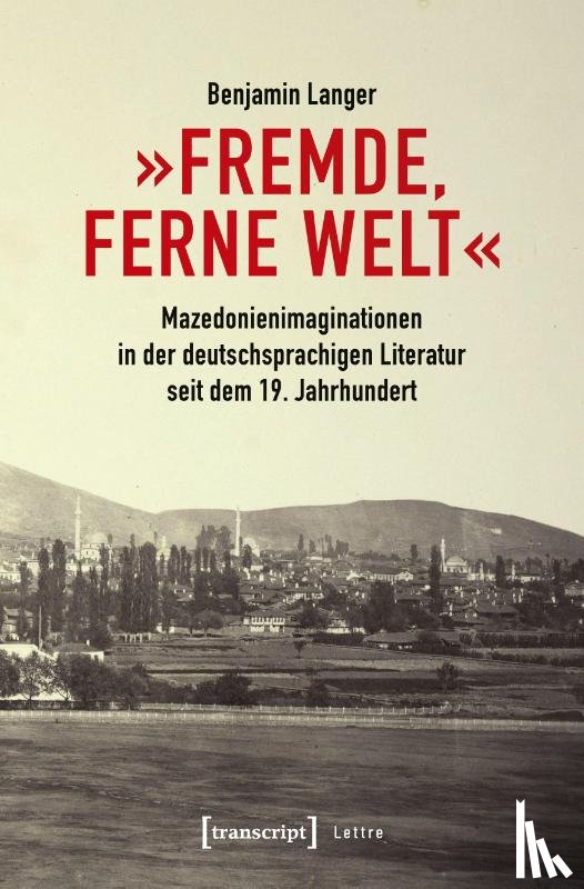 Langer, Benjamin - 'Fremde, ferne Welt'