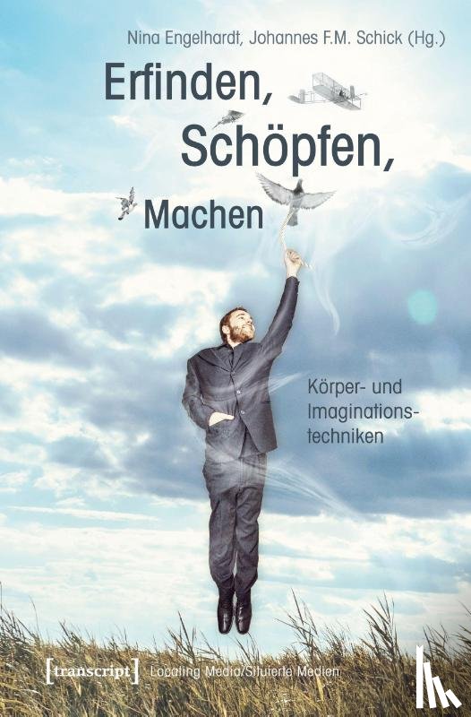  - Erfinden, Schöpfen, Machen