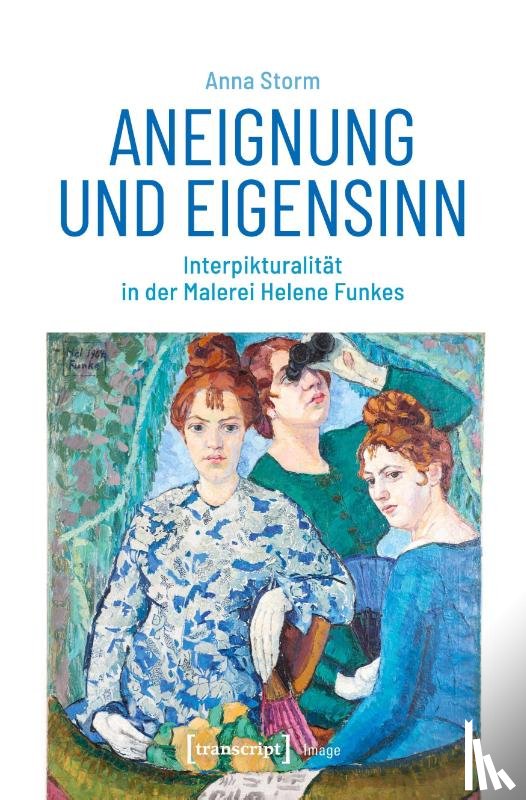 Storm, Anna - Aneignung und Eigensinn
