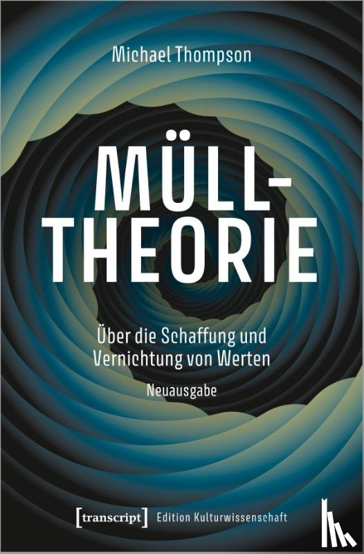 Thompson, Michael - Mülltheorie