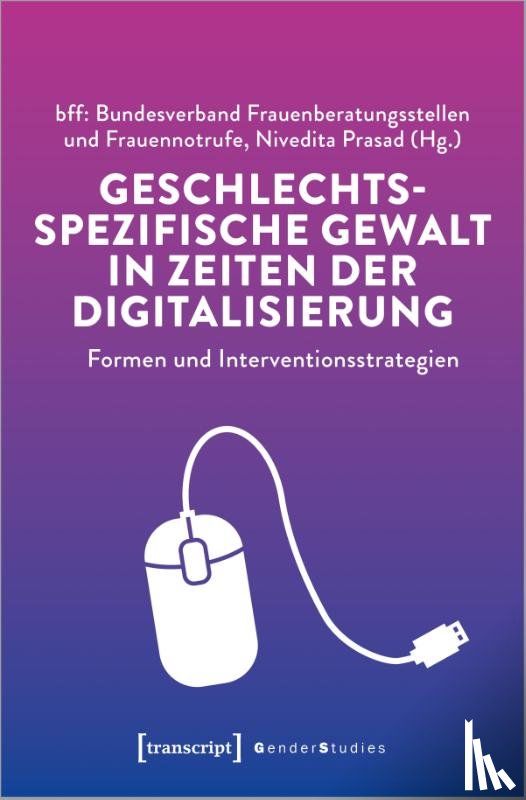  - Geschlechtsspezifische Gewalt in Zeiten der Digitalisierung