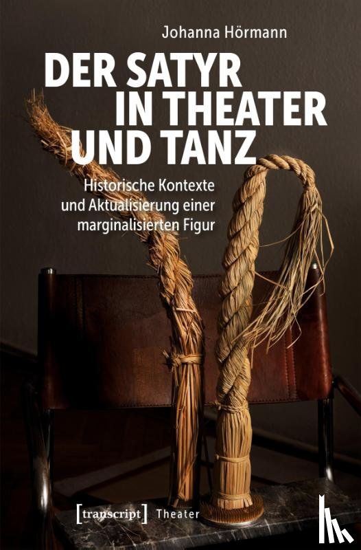 Hörmann, Johanna - Der Satyr in Theater und Tanz