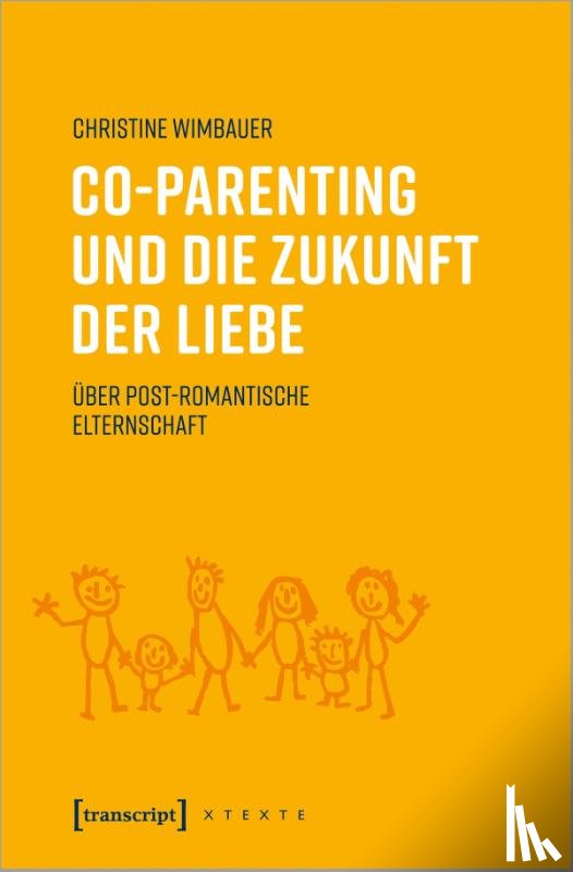 Wimbauer, Christine - Co-Parenting und die Zukunft der Liebe
