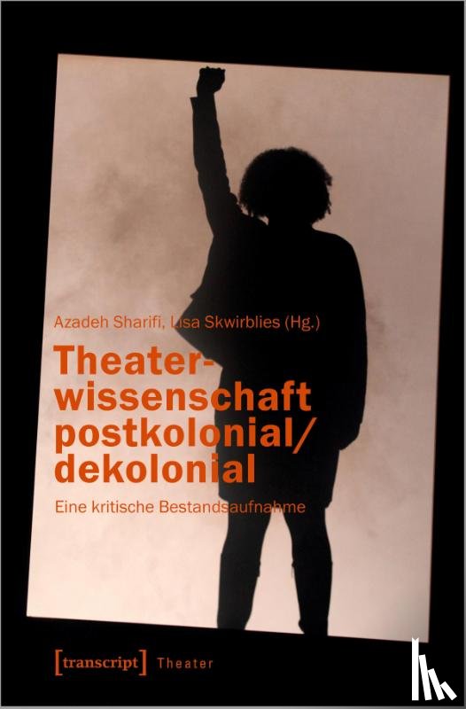  - Theaterwissenschaft postkolonial/dekolonial