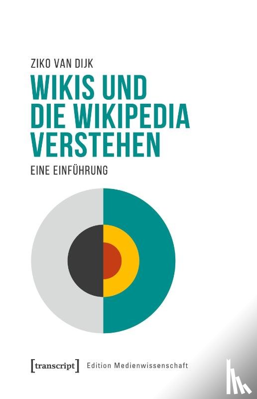 Dijk, Ziko van - Wikis und die Wikipedia verstehen