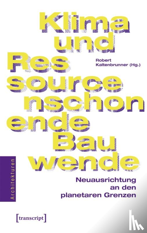  - Klima- und ressourcenschonende Bauwende