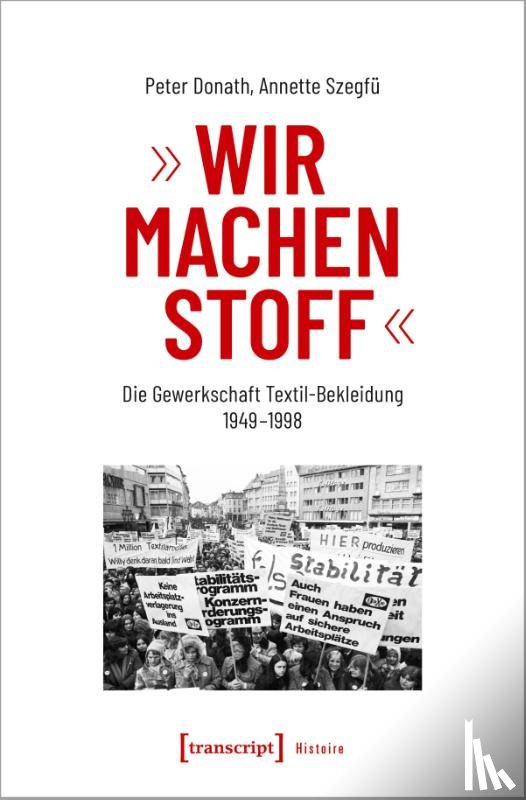 Donath, Peter, Szegfü, Annette - »Wir machen Stoff«