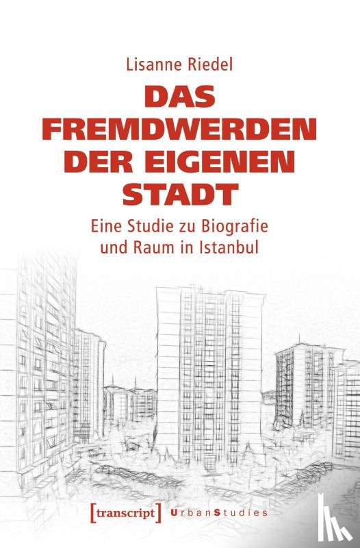 Riedel, Lisanne - Das Fremdwerden der eigenen Stadt