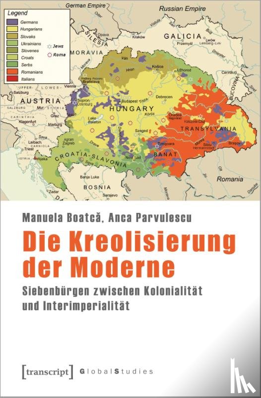 Boatca, Manuela, Parvulescu, Anca - Die Kreolisierung der Moderne