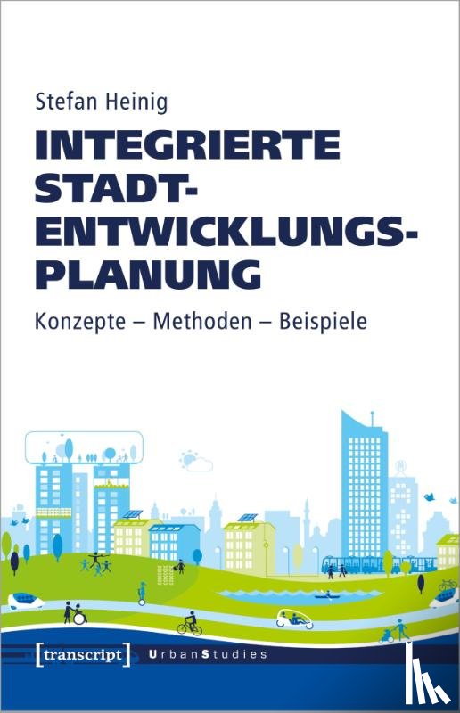 Heinig, Stefan - Integrierte Stadtentwicklungsplanung