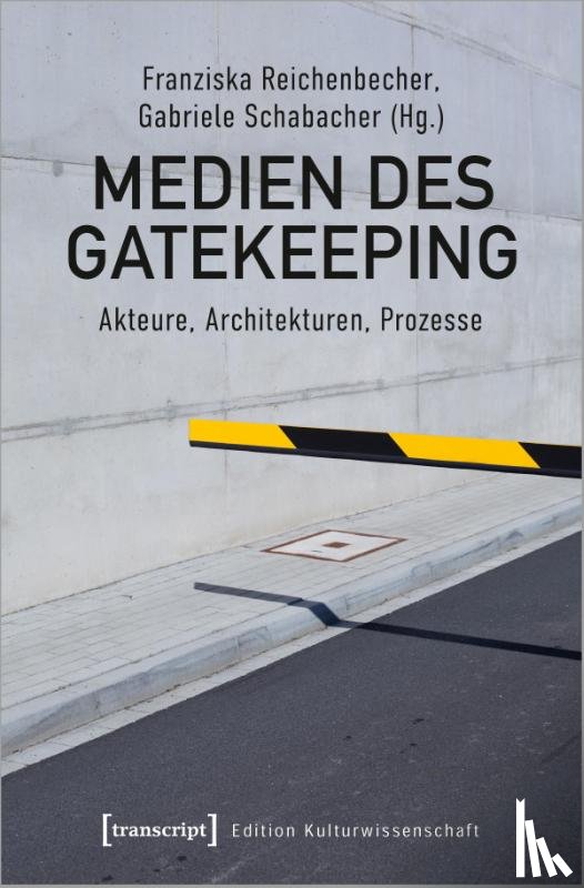  - Medien des Gatekeeping