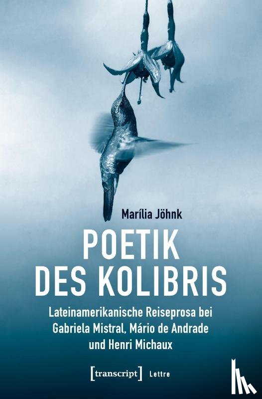 Jöhnk, Marília - Poetik des Kolibris