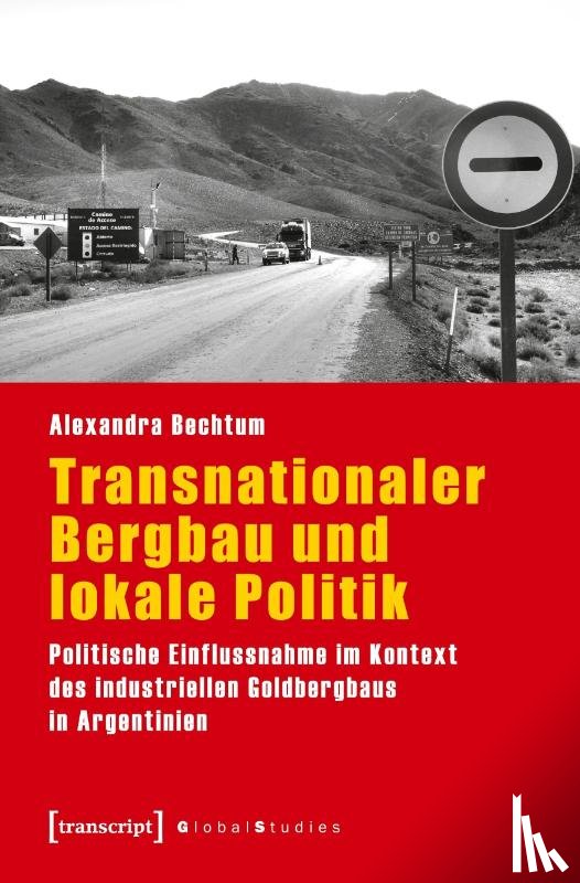 Bechtum, Alexandra - Transnationaler Bergbau und lokale Politik