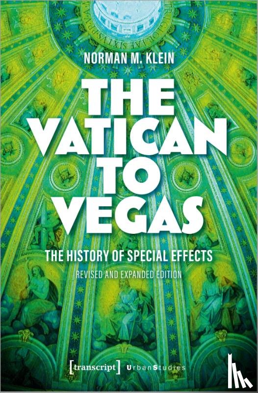 Klein, Norman M. - The Vatican to Vegas