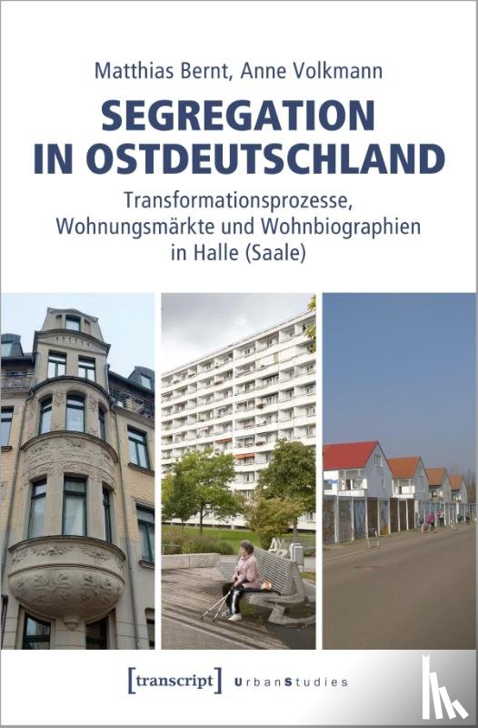 Bernt, Matthias, Volkmann, Anne - Segregation in Ostdeutschland