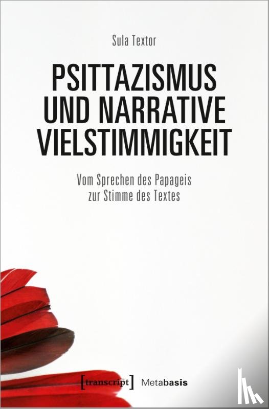 Textor, Sula - Psittazismus und narrative Vielstimmigkeit