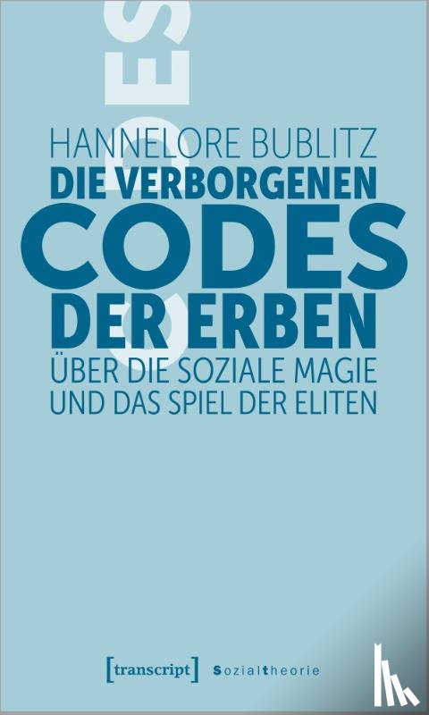 Bublitz, Hannelore - Die verborgenen Codes der Erben