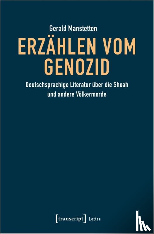 Manstetten, Gerald - Erzählen vom Genozid