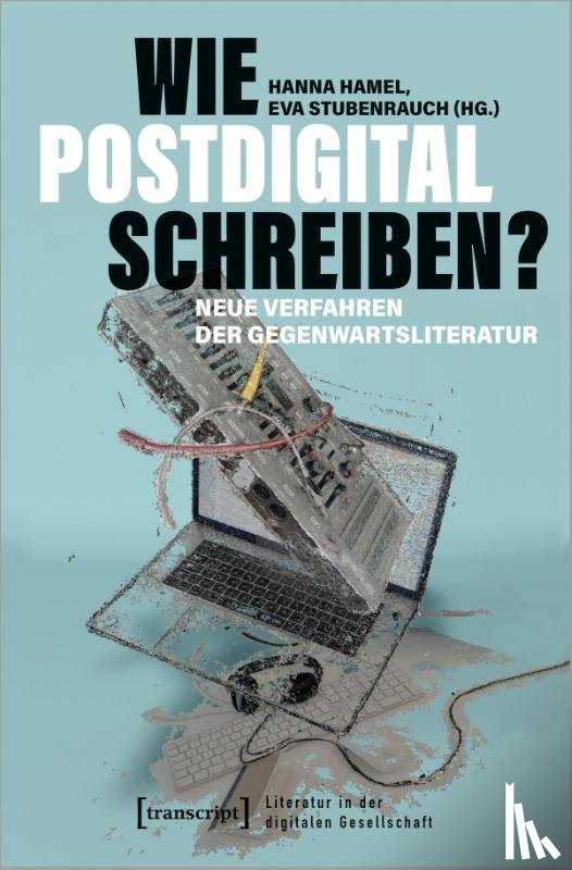  - Wie postdigital schreiben?