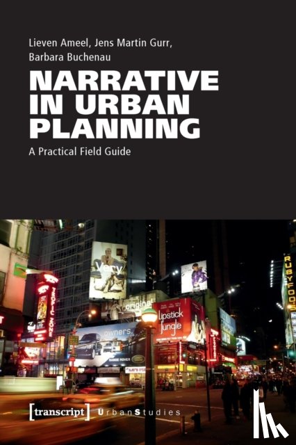 Ameel, Lieven, Gurr, Jens Martin, Buchenau, Barbara - Narrative in Urban Planning