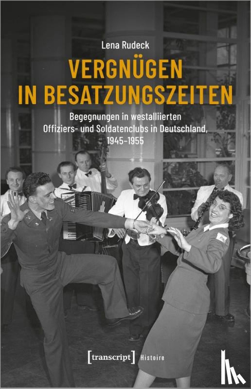 Rudeck, Lena - Vergnügen in Besatzungszeiten