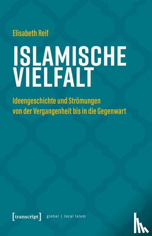 Reif, Elisabeth - Islamische Vielfalt