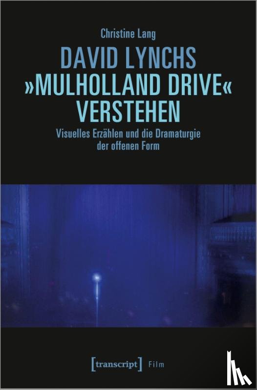 Lang, Christine - David Lynchs 'Mulholland Drive' verstehen