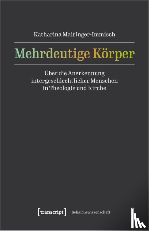 Mairinger-Immisch, Katharina - Mehrdeutige Körper