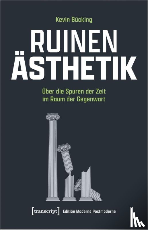 Bücking, Kevin - Ruinen-Ästhetik