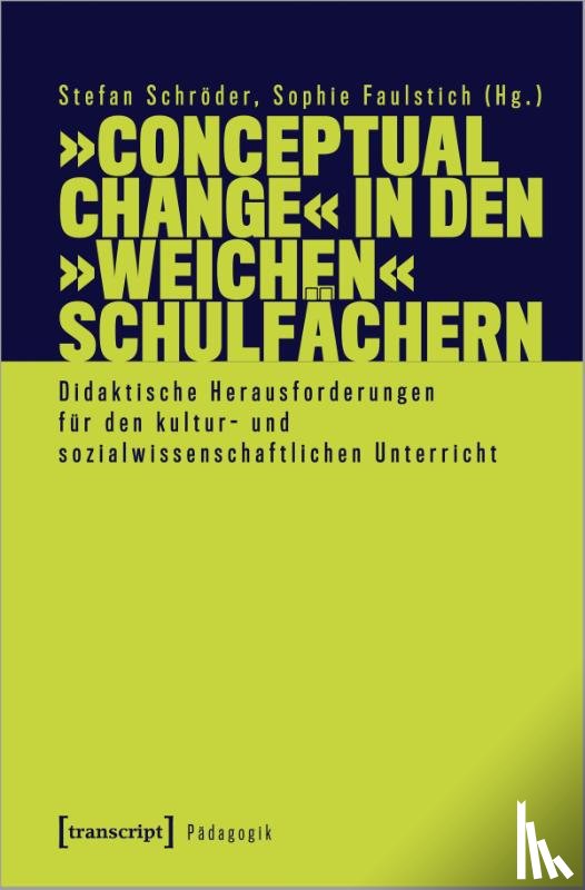  - 'Conceptual Change' in den 'weichen' Schulfächern