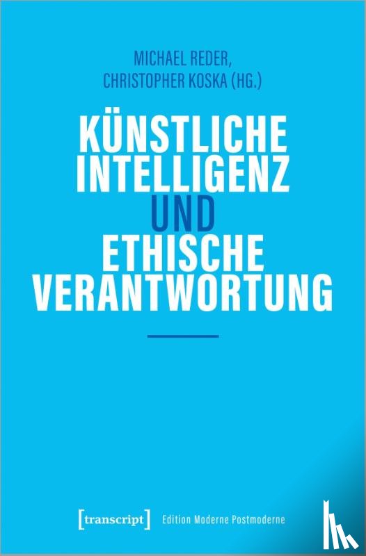  - Künstliche Intelligenz und ethische Verantwortung