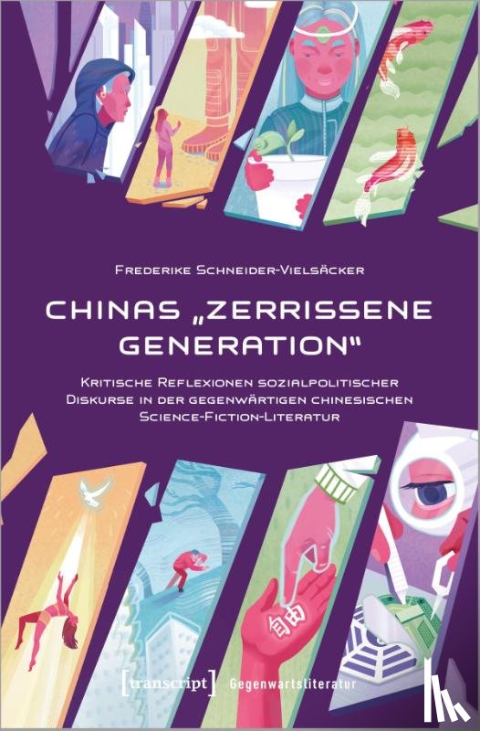 Schneider-Vielsäcker, Frederike - Chinas 'Zerrissene Generation'