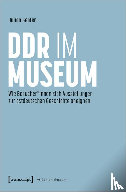 Genten, Julian - DDR im Museum