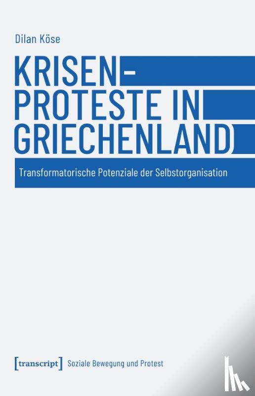 Köse, Dilan - Krisenproteste in Griechenland