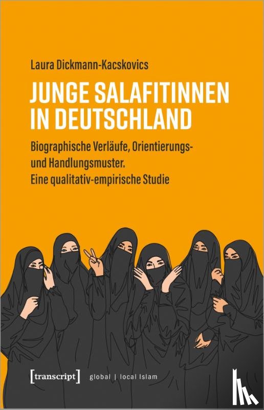 Dickmann-Kacskovics, Laura - Junge Salafitinnen in Deutschland