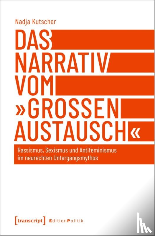 Kutscher, Nadja - Das Narrativ vom 'großen Austausch'