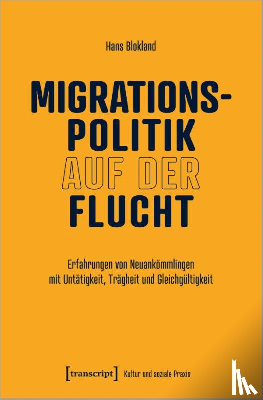 Blokland, Hans - Migrationspolitik auf der Flucht