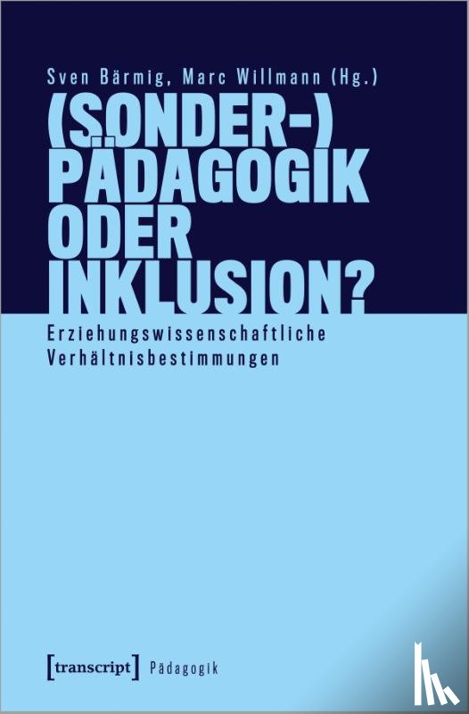  - (Sonder-)Pädagogik oder Inklusion?