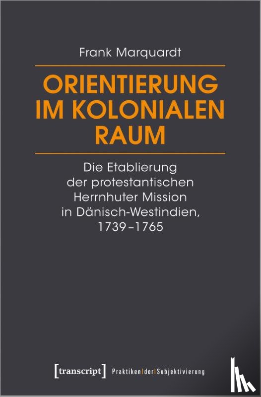 Marquardt, Frank - Orientierung im kolonialen Raum