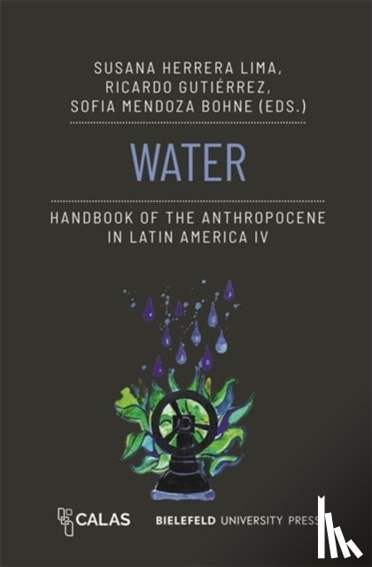  - Water - Handbook of the Anthropocene in Latin America IV