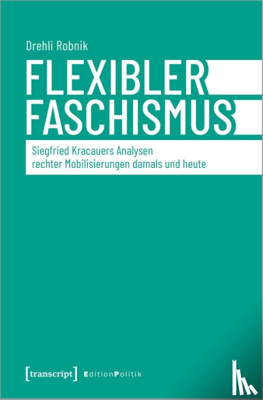 Robnik, Drehli - Flexibler Faschismus