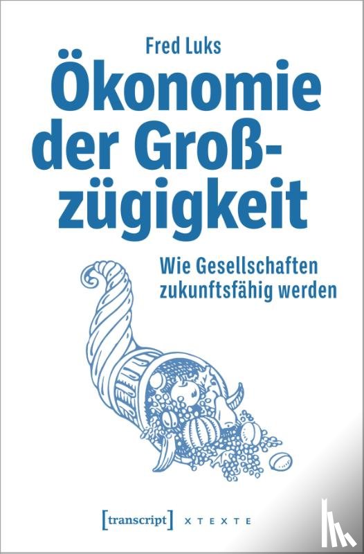 Luks, Fred - Ökonomie der Großzügigkeit