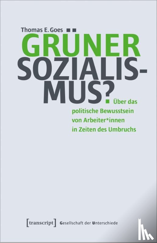 Goes, Thomas E. - Grüner Sozialismus?