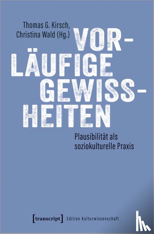  - Vorläufige Gewissheiten