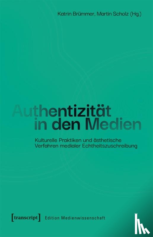  - Authentizität in den Medien