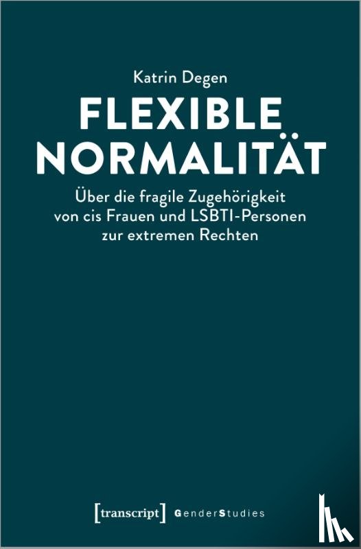Degen, Katrin - Flexible Normalität