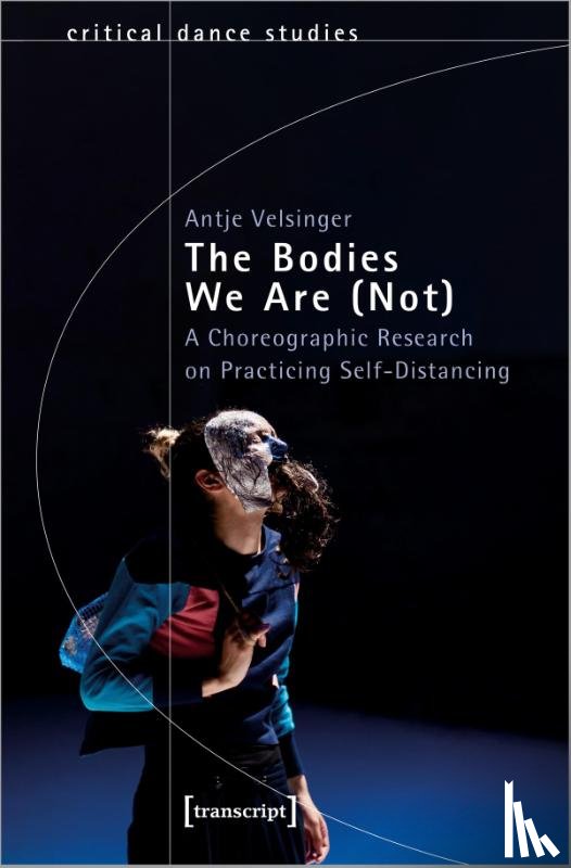 Velsinger, Antje - The Bodies We Are (Not)